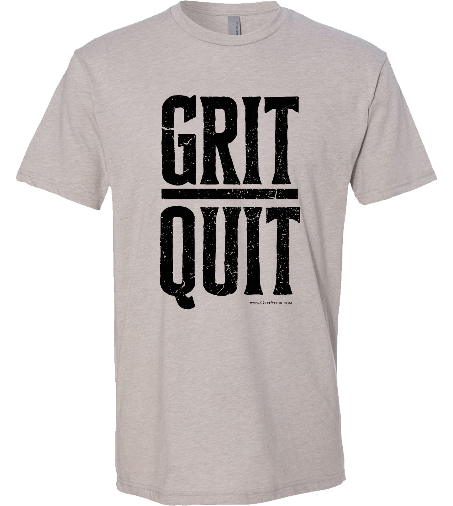Grit Over Quit Short Sleeve T-Shirt