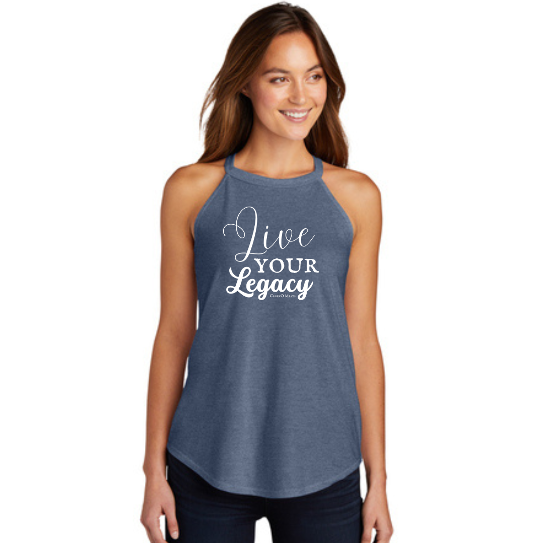Live Your Legacy - Rocker Tank